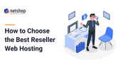 How to choose the best Reseller Web Hosting