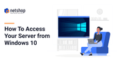 How To Access your Server with Remote Desktop (RDP) on Windows 10