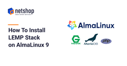 How to Install Nginx, MariaDB, PHP-FPM on AlmaLinux 9 Server (LEMP)