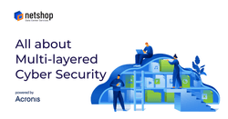 How to protect your Business with a Multi-layered Cybersecurity Suite by Acronis