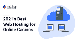 Best Web Hosting For Online Casinos in 2021