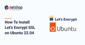 How To Install Let’s Encrypt SSL on Ubuntu Server 22.04 for Apache or Nginx