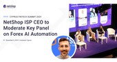 NetShop ISP CEO Stefano Sordini to Moderate Key Panel on Forex AI Automation at Cyprus Fintech Summit 2024