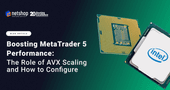 Boosting MT5 Performance: The Role of AVX Scaling and How to Configure