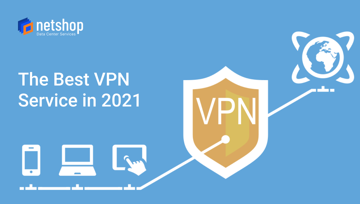 Best VPN Service in 2021
