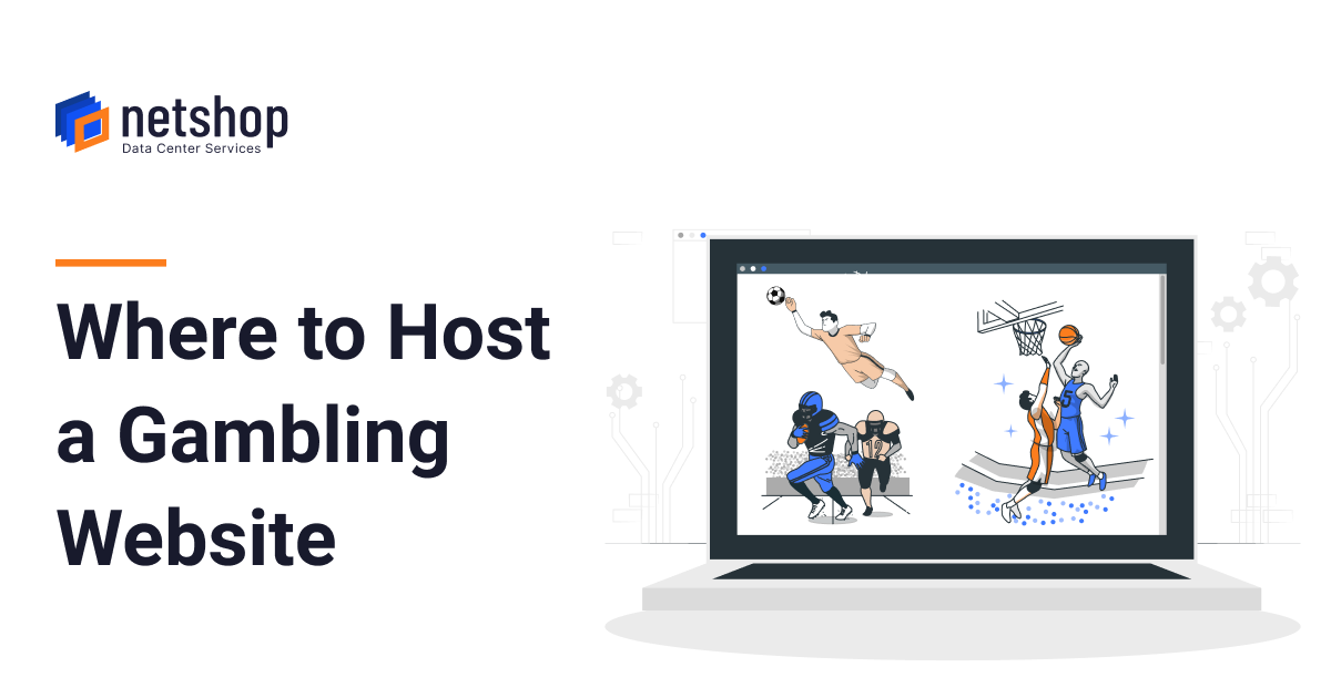 Where to Host a Gambling Website