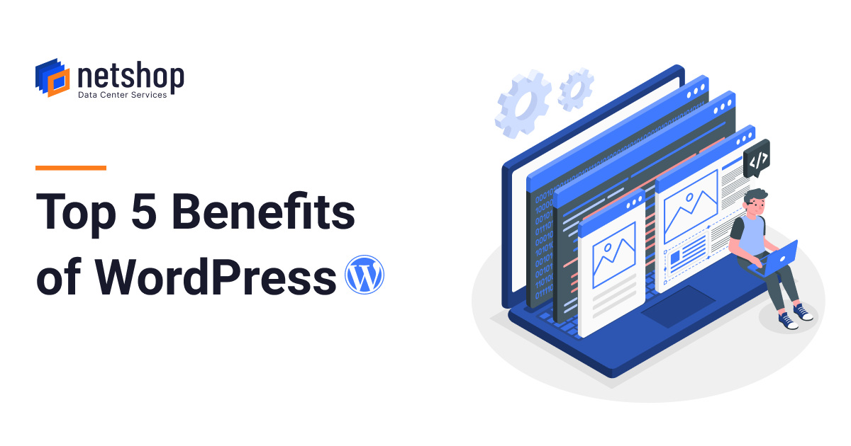 Top 5 Benefits of WordPress