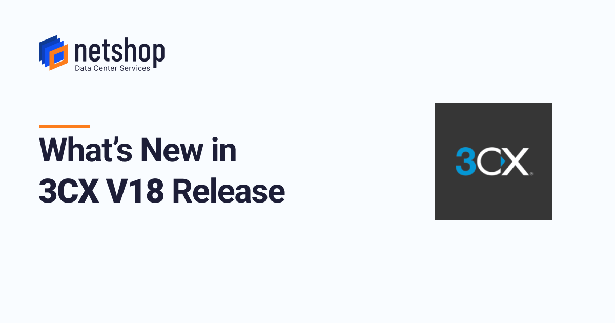 3CX V18 What's New