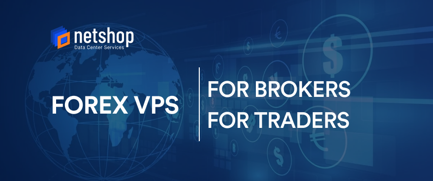 Outlining the main differences between Forex VPS for Brokers & for Traders