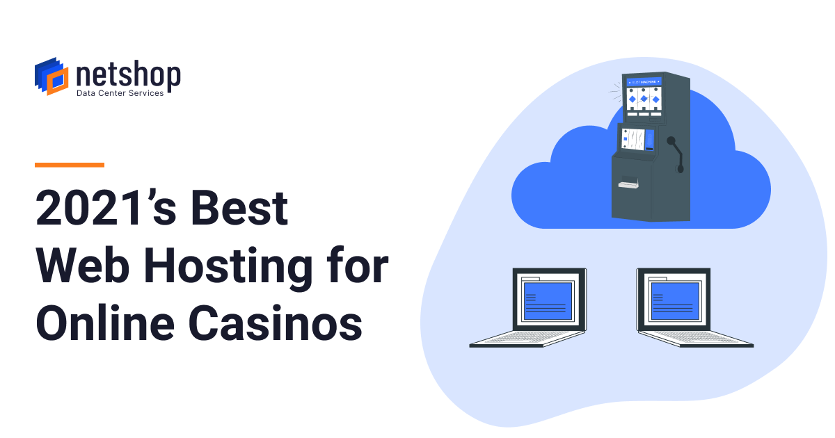 Best Web Hosting for Casino Websites in 2021
