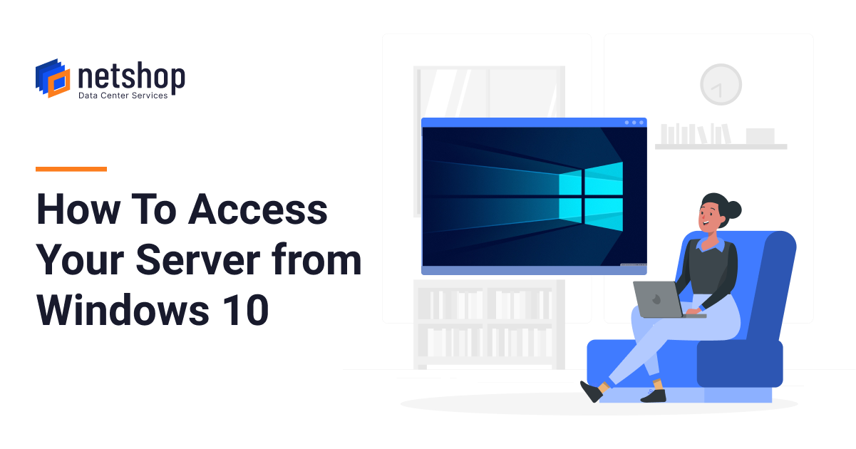 How To Access your Server from Windows 10 using RDP
