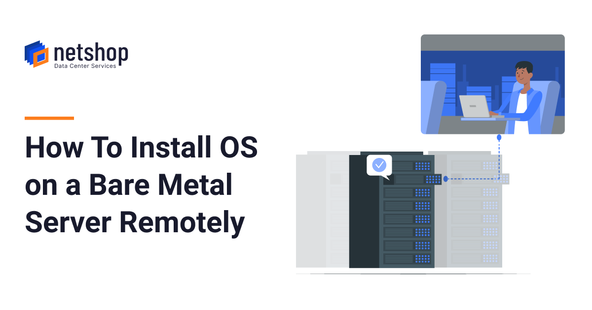 How To Install OS on Bare Metal Server Remotely using iDRAC