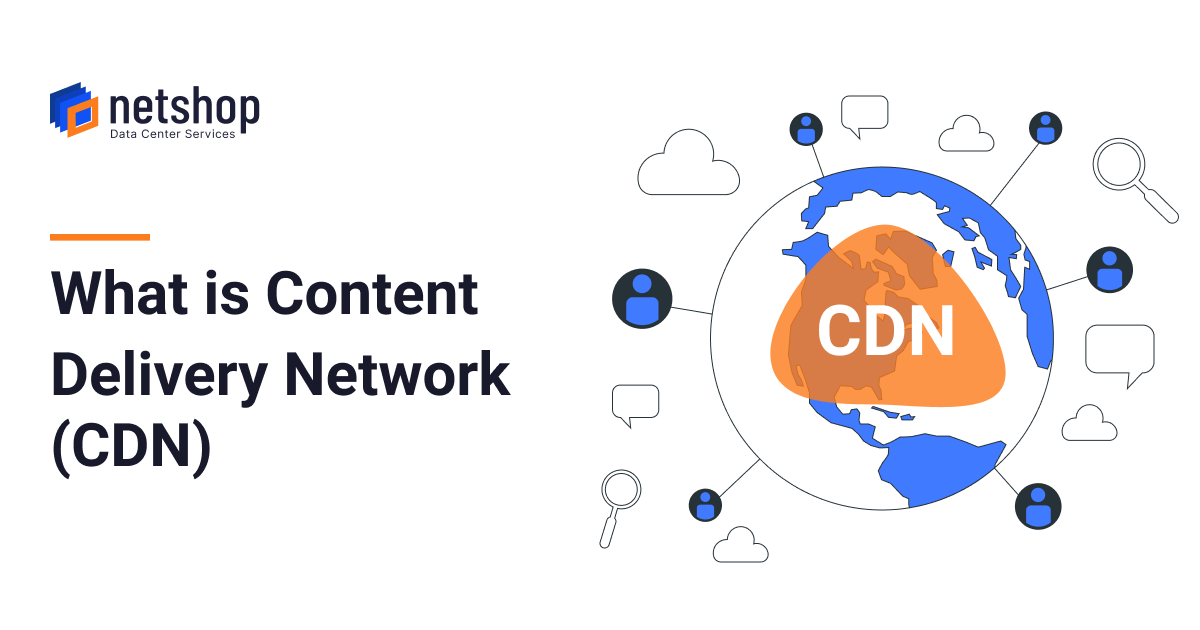 What is Content Delivery Network (CDN)