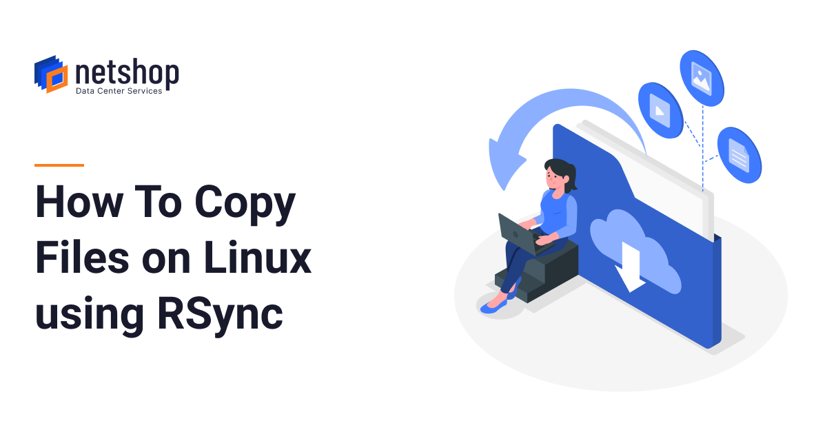 How To Copy or Transfer Files on Linux Servers with RSync