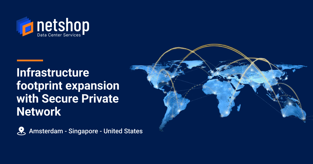 NetShop ISP Expands Infrastructure Footprint with Secure Private Network