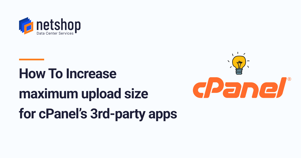 How To Increase Max Upload Size - cPanel 3rd-party Applications