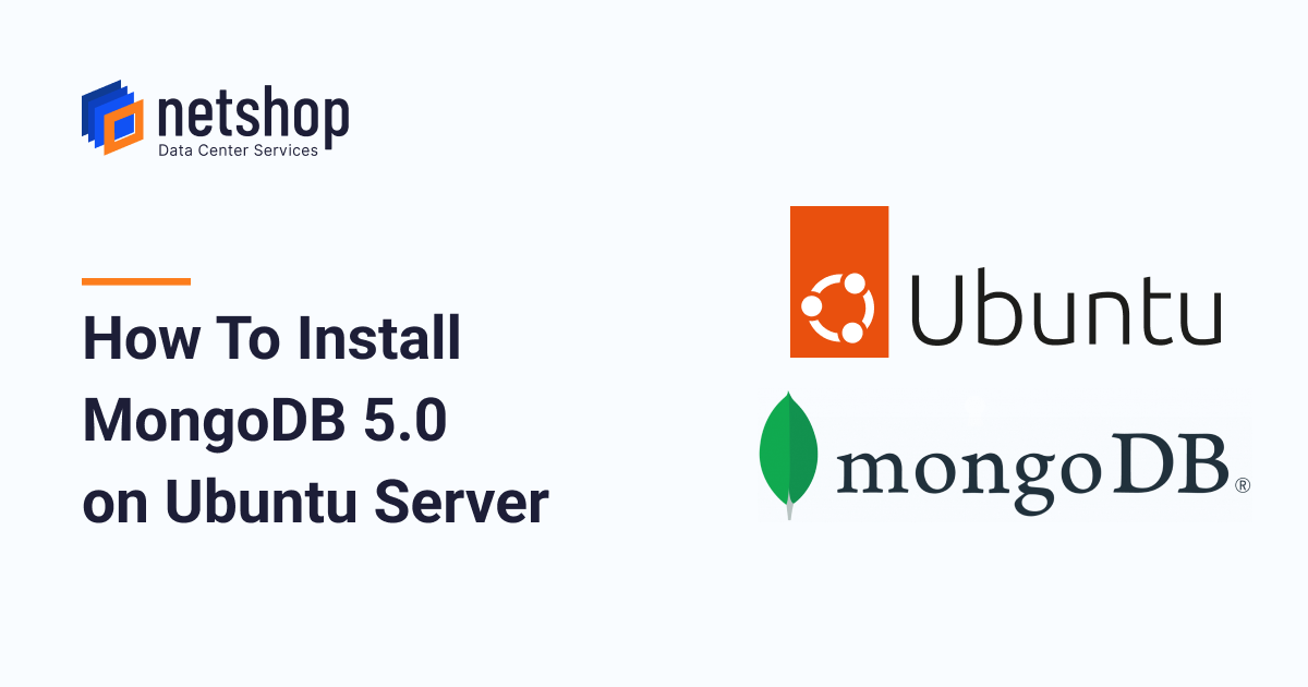 How To Install MongoDB 5 on Ubuntu Server 20.04 & 18.04