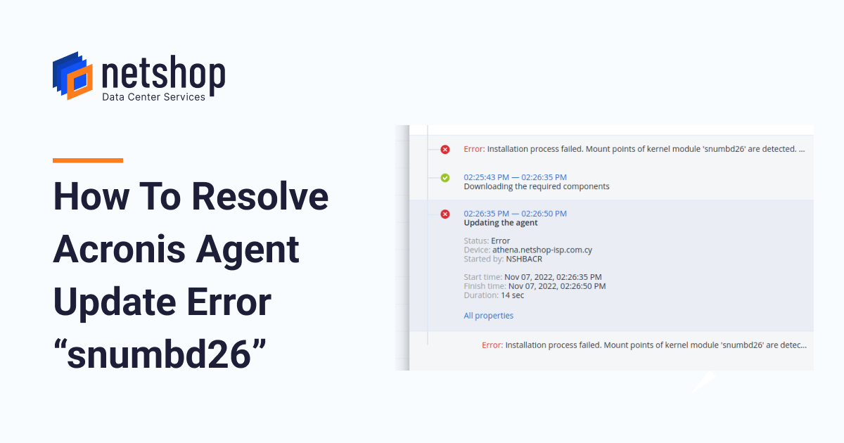 How To Resolve Acronis Agent error related to “snumbd26” kernel module on Linux Plesk/cPanel Servers