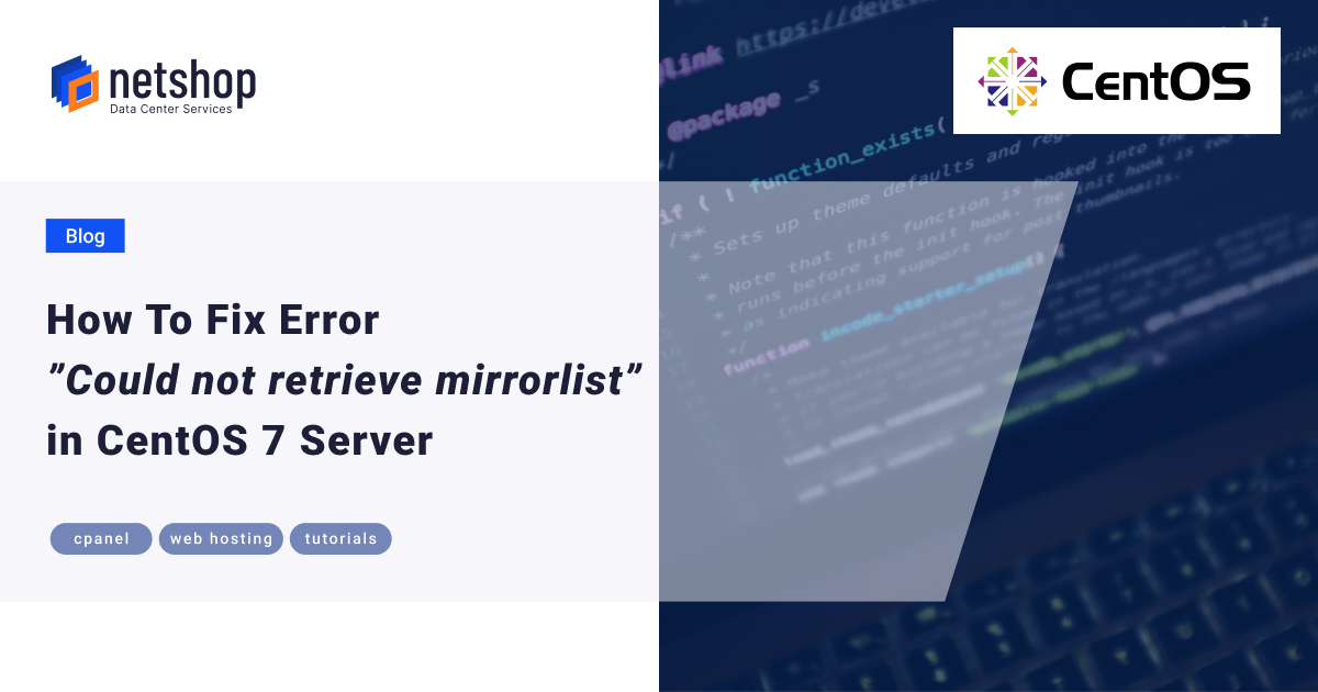 How To Fix Error "Could not retrieve mirrorlist" in CentOS 7 Server
