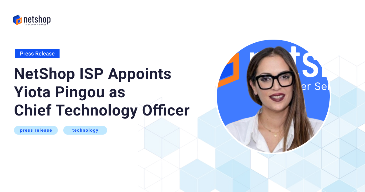 NetShop ISP Appoints Yiota Pingou as Chief Technology Officer
