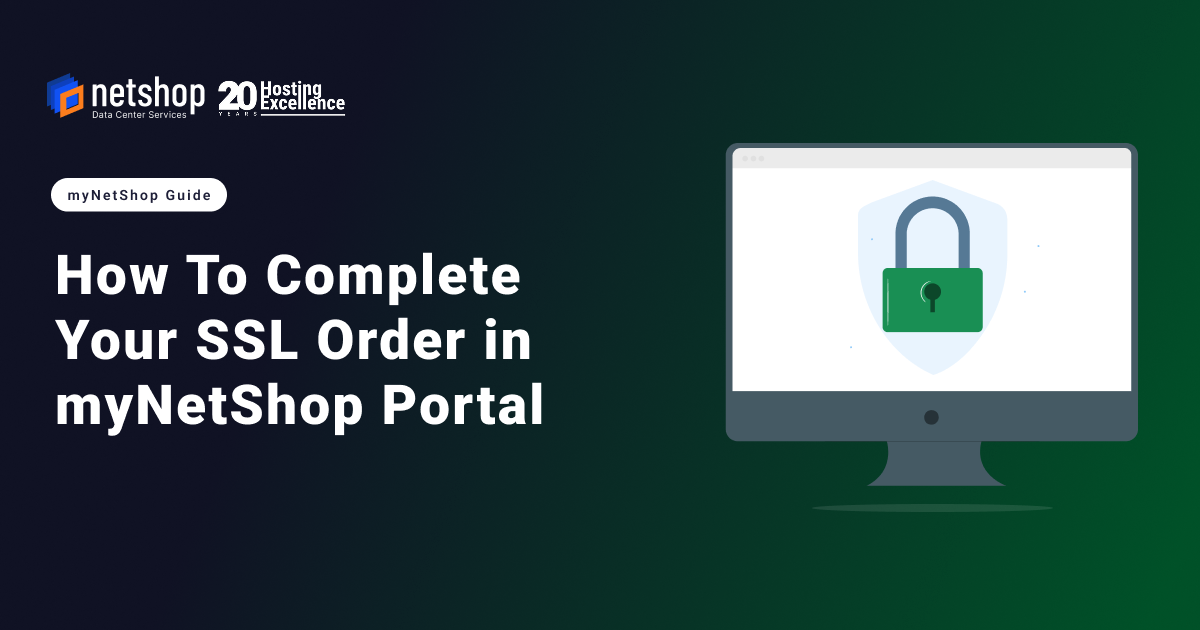 How To Complete your SSL Order in myNetShop Portal