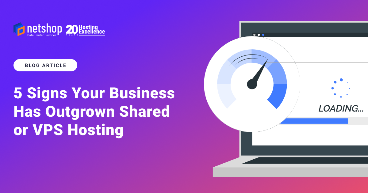 5 Signs Your Business Has Outgrown Shared or VPS Hosting